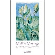Midlife Musings: Creative Croning Ceremonies (Paperback)