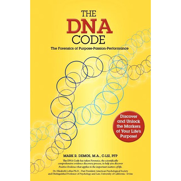 The DNA Code: The Forensics of Purpose, Passion and Performance, (Paperback)