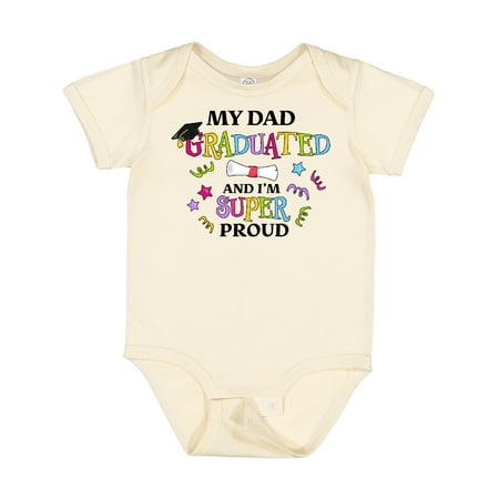 

Inktastic My Dad Graduated and I m Super Proud Gift Baby Boy or Baby Girl Bodysuit