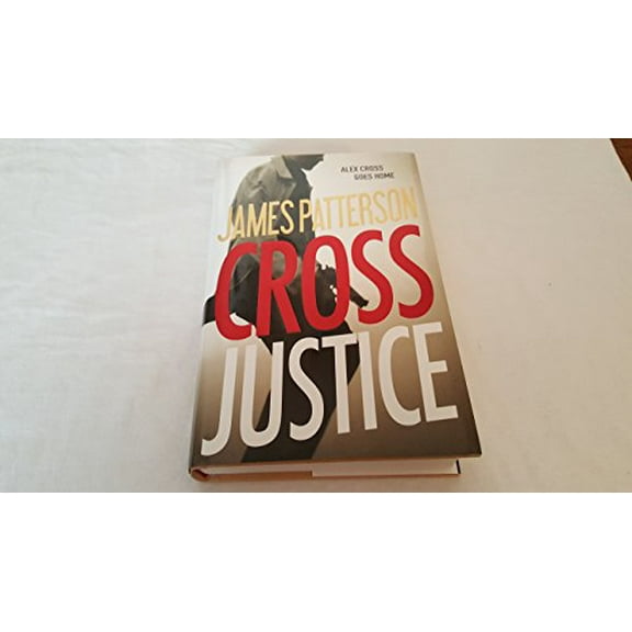 Pre-Owned Cross Justice (Hardcover) 0316407046 9780316407045