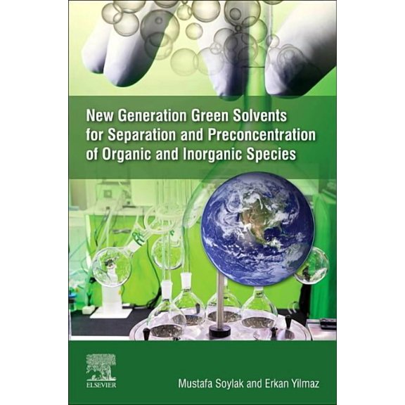 New Generation Green Solvents for Separation and Preconcentration of Organic and Inorganic Species, (Paperback)