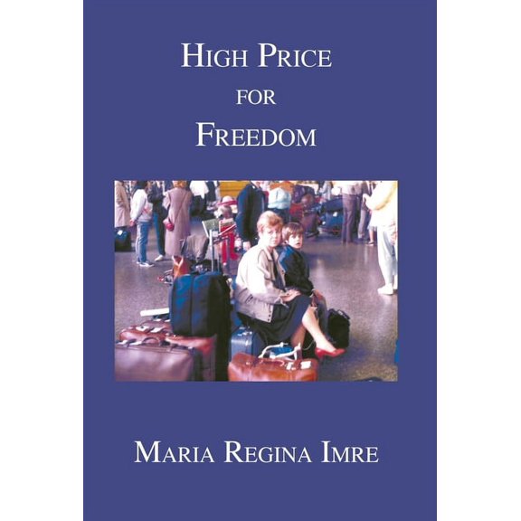 High Price for Freedom (Hardcover)