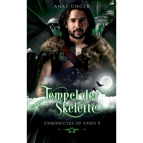 Tempel der Skelette : Chronicles of Gods 5 (Paperback)