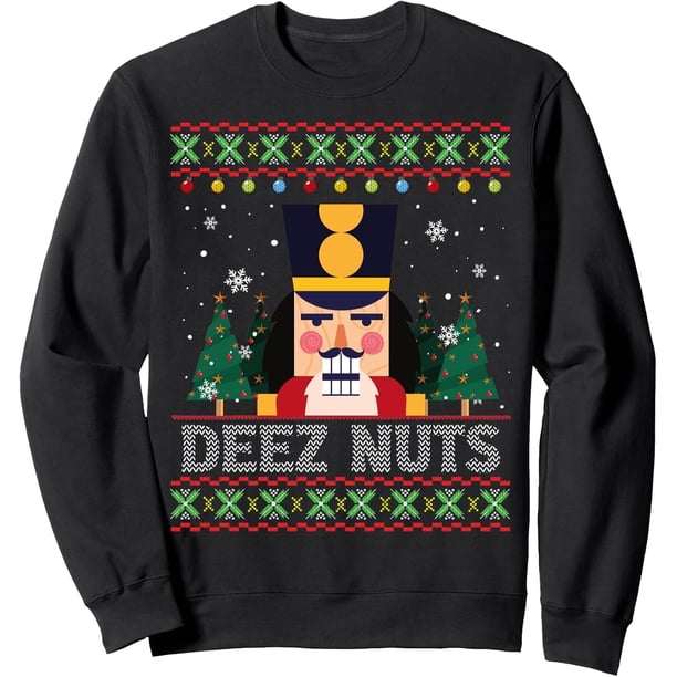 Deez Nutcracker - Sudadera de Navidad con diseño de nueces