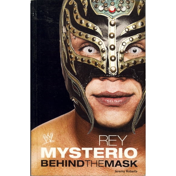 Rey Mysterio : derrière le Masque