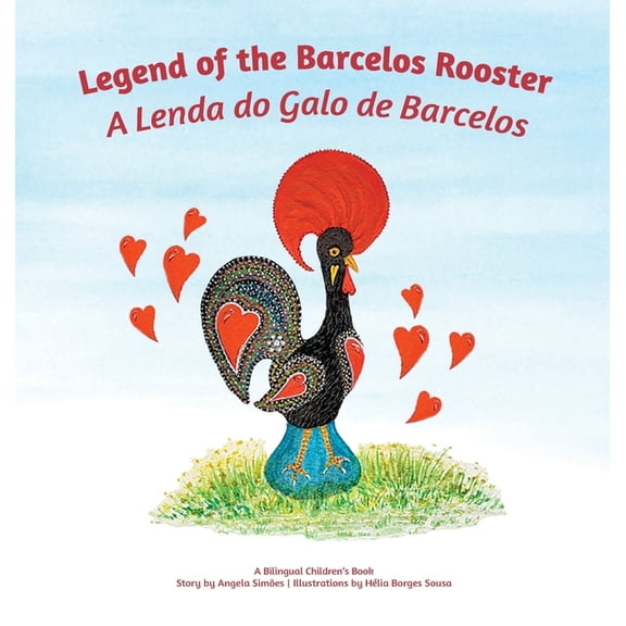 A Lenda do Galo do Barcelos / Legend of the Barcelos Rooster, (Hardcover)