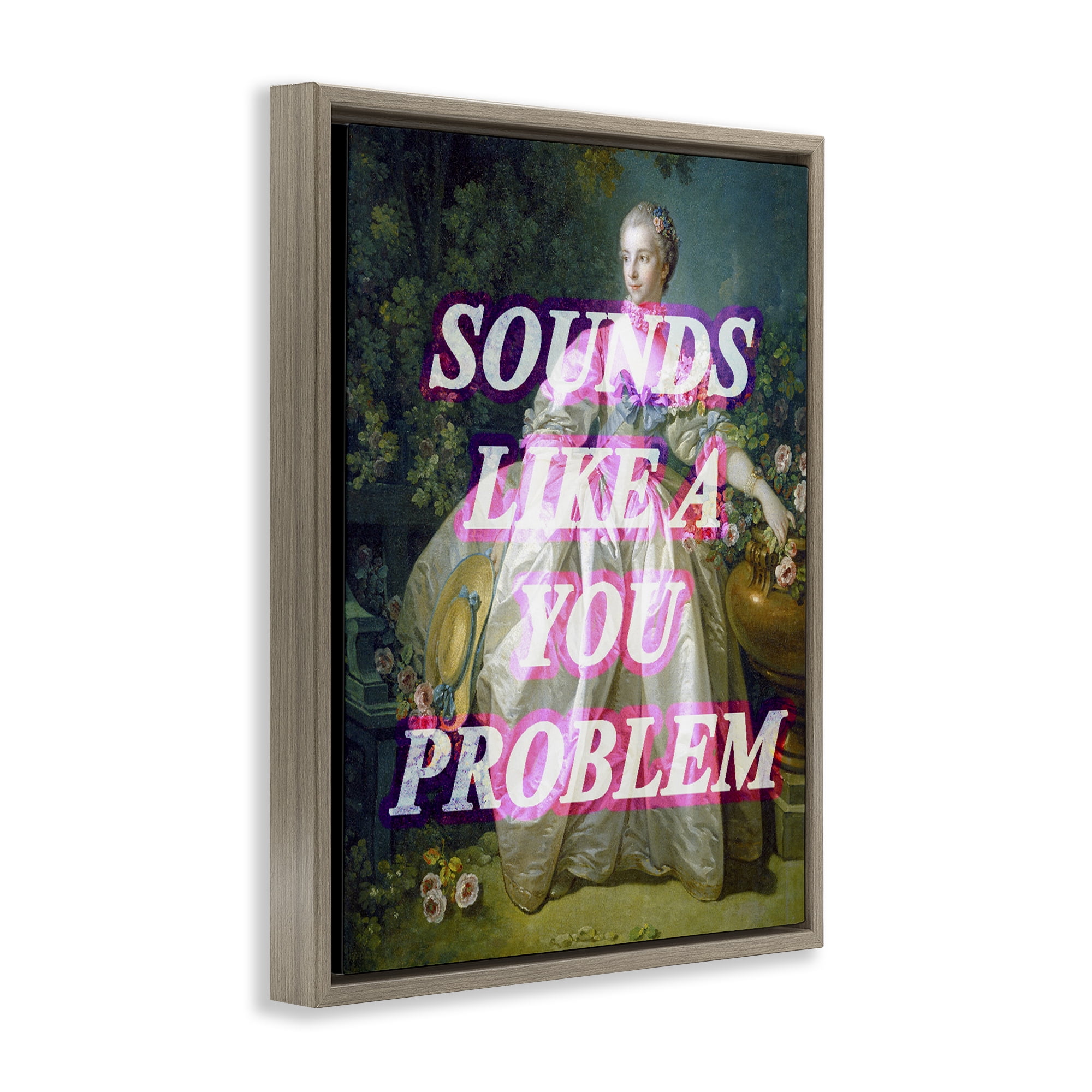 Sounds Like A You Problem Brown Framed Floater Canvas Wall Art, design by Lil' Rue