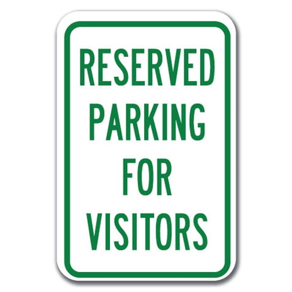 Reserved Parking For Visitors Sign 12" x 18" Heavy Gauge Aluminum Signs