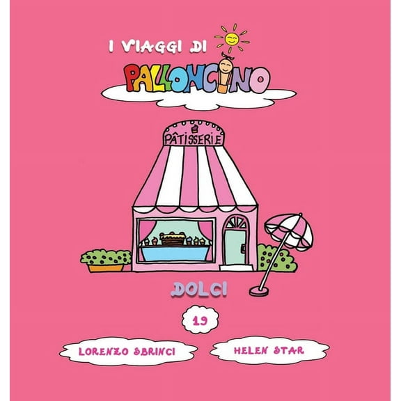 I Viaggi Di Palloncino Dolci, Book 19, (Hardcover)
