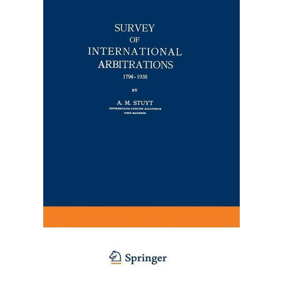 Survey of International Arbitrations 1794-1938, (Paperback)