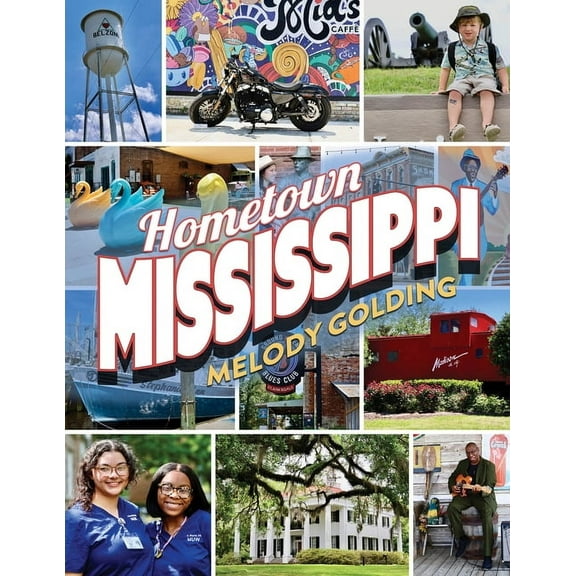 Hometown Mississippi, (Hardcover)