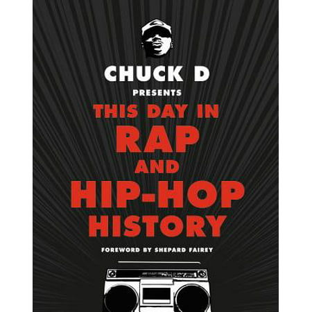 Chuck D Presents This Day in Rap and Hip-Hop