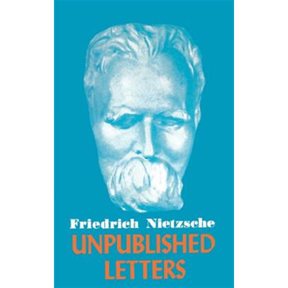 Pre-Owned Nietzsche Unpublished Letters (Paperback)
