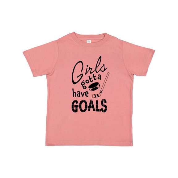 Inktastic Girls Gotta Have Goals Hockey Player Girls Toddler T-Shirt