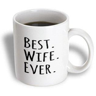 3dRose Best Wife Ever - fun romantic married wedded love gifts for her for anniversary or Valentines day, Ceramic Mug,
