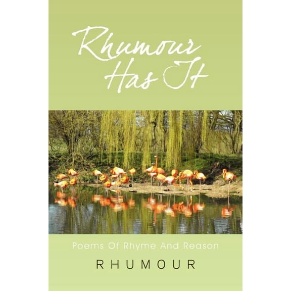 Rhumour Has It : Poems of Rhyme and Reason