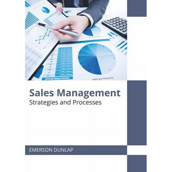 Sales Management: Strategies and Processes, (Hardcover)