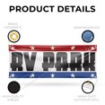 thumbnail image 3 of RV Park Banner Sign 48 Inch x 120 Inch | 13 oz Vinyl with Metal Grommets | Heavy-Duty Single-Sided Outdoor Durable Printed High-Quality Weatherproof | Made in the USA, 3 of 6