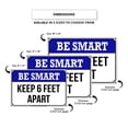 thumbnail image 3 of Be Smart Keep Six Feet Social Distancing And Safety Precaution For Door Or Window Social Distancing Required Aluminum Metal Sign 18"x24", 3 of 5