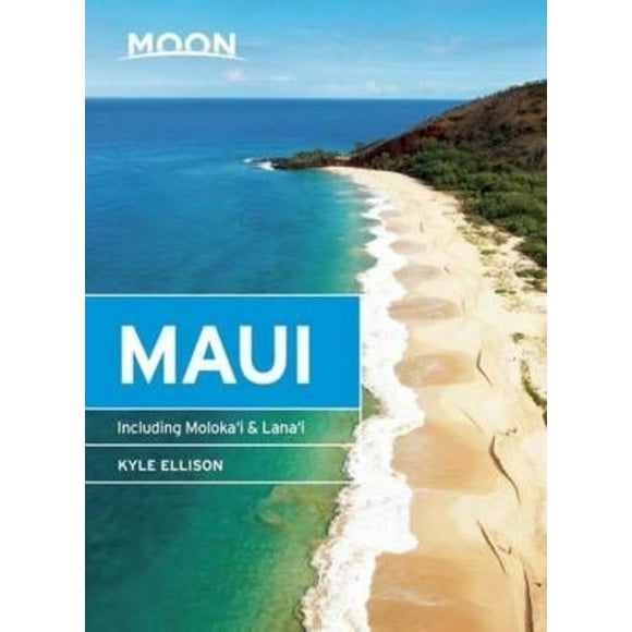 Moon Maui: Including Molokai & Lanai (Moon Handbooks)