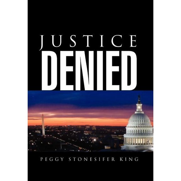 Justice Denied (Hardcover)