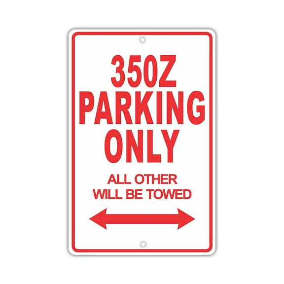 NISSAN 350Z Parking Only All Others Will Be Towed Ridiculous Funny Novelty Garage Aluminum Sign 8"x12" Plate