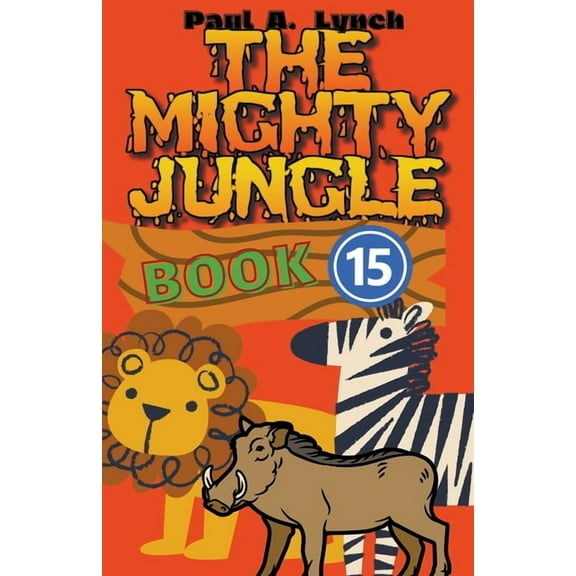 The Mighty Jungle The Mighty Jungle, Book 15, (Paperback)