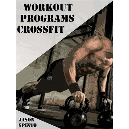 Workout Programs Crossfit - eBook (Best At Home Crossfit Program)