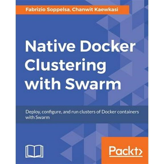 Native Docker Clustering with Swarm (Paperback)
