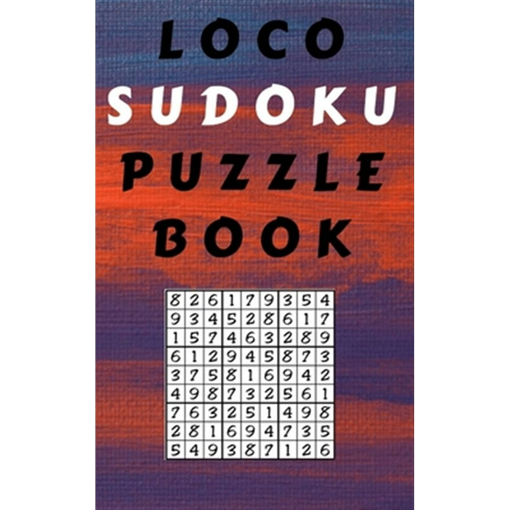 Loco Sudoku Puzzle Books Best Sudoku Puzzle Books For Adults 