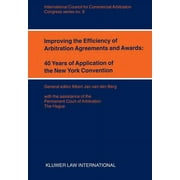 ICCA Congress Series Set: Improving the Efficiency of Arbitration and Awards: 40 Years of Application of the New York Convention: 40 Years of Application of the New York Convention (Paperback)