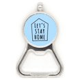 thumbnail image 1 of Stay Home Conquer Epidec Situation Metal Beer Bottle Cap Opener Duty Stainless Steel, 1 of 3