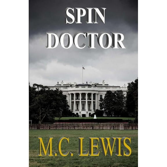 Spin Doctor (Paperback) by M C Lewis