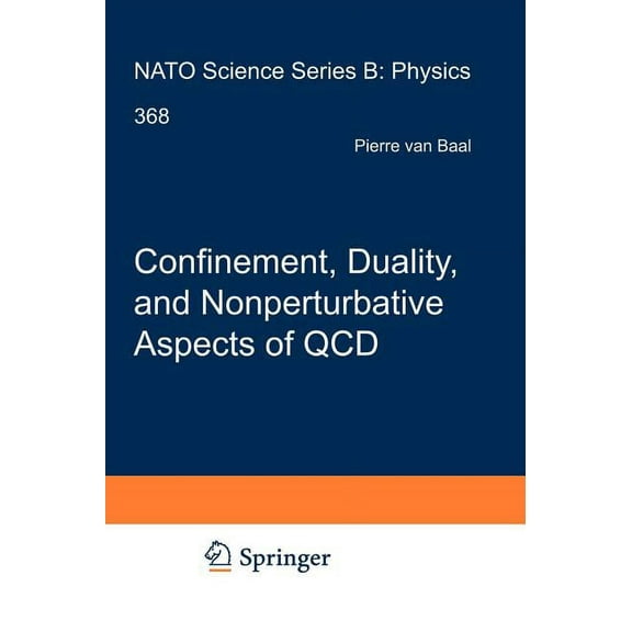 NATO Science Series B: Confinement, Duality, and Nonperturbative Aspects of QCD, Book 368, (Hardcover)