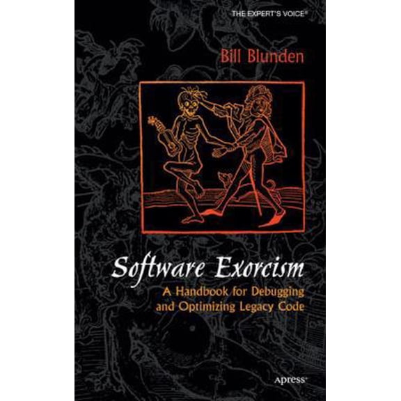 Pre-Owned Software Exorcism: A Handbook for Debugging and Optimizing Legacy Code (Hardcover) 1590592344 9781590592342