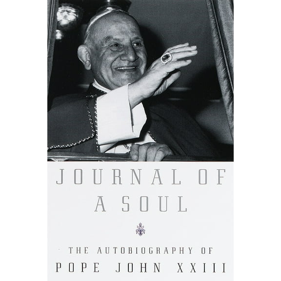 Pre-Owned Journal of a Soul: The Autobiography of Pope John XXIII (Paperback) 0385497547 9780385497541