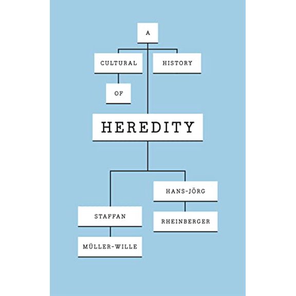 Pre-Owned A Cultural History of Heredity, 9780226545707, 0226545709, Hardcover, Illustrated edition