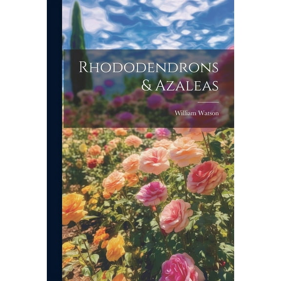 Rhododendrons & Azaleas, (Paperback)