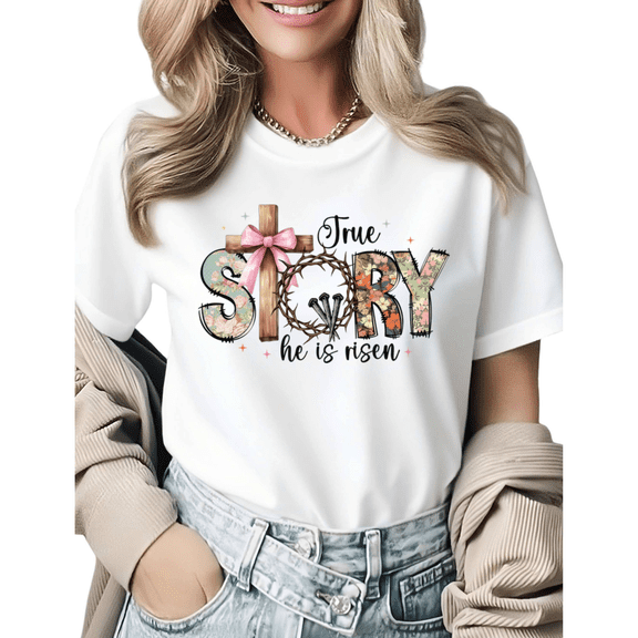 Resurrection Day Floral Cross True Story Graphic Tees Womans T-shirt Shirts White S-5XL Tops