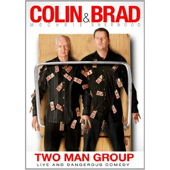 Colin and Brad: Two Man Group