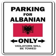 Parking for Albanian Only National Pride Sign