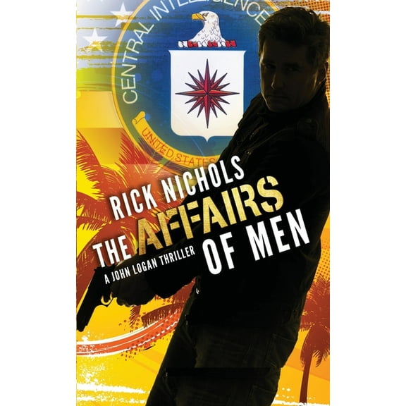 John Logan Thriller: The Affairs of Men (Paperback)