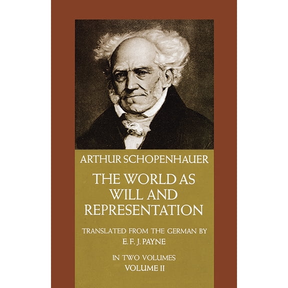 The World as Will and Representation, Vol. 2: Volume 2, (Paperback)