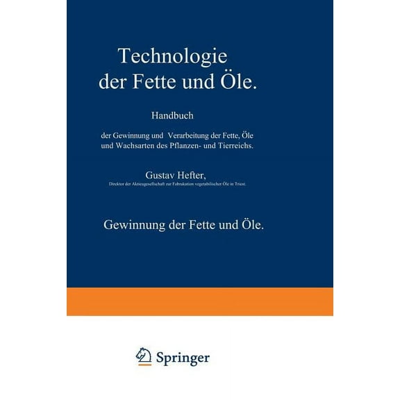 Gewinnung Der Fette Und Öle. Spezieller Teil, (Paperback)