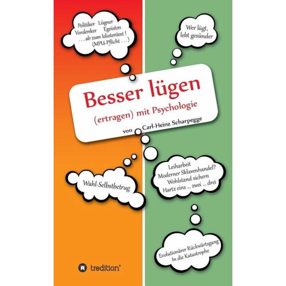 Besser Lugen (Ertragen) Mit Psychologie (Paperback)