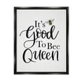 thumbnail image 2 of Stupell Industries Good To Bee Queen Bumble Insect Phrase Graphic Art Luster Gray Floating Framed Canvas Print Wall Art, Design by Lisa Larson, 2 of 5