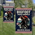 thumbnail image 3 of FLAGWIX Bigfoot Flag Bigfoot Make America Believe Again MLH2105F - Garden Flag (11.5" x 17.5"), 3 of 3