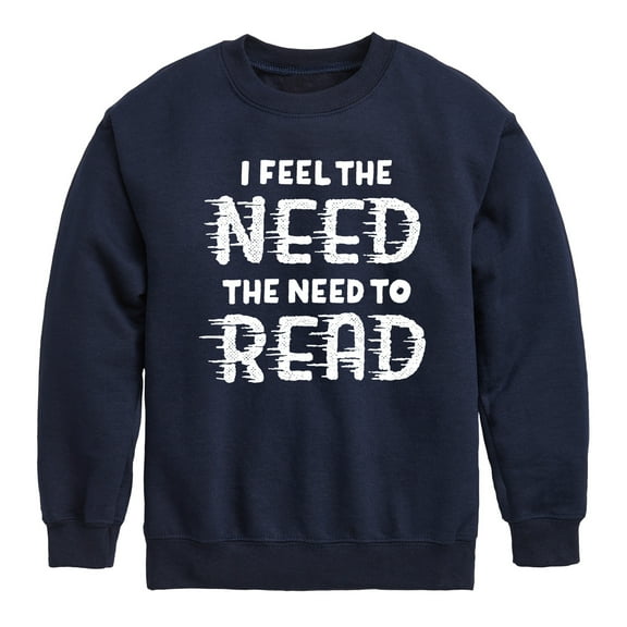 Instant Message - I Feel The Need To Read - Toddler And Youth Crewneck Fleece Sweatshirt