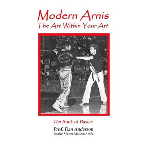 Pre-Owned Modern Arnis : The Art Within Your Art
