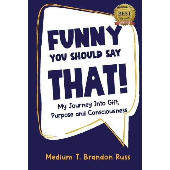 Funny You Should Say That!, (Paperback)